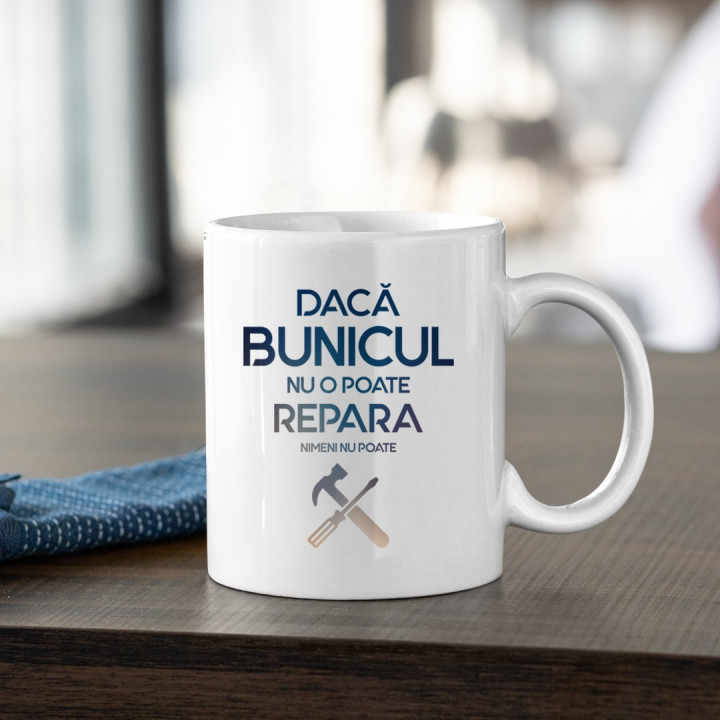 Dacă bunicul nu o poate repara, nimeni nu poate - cană