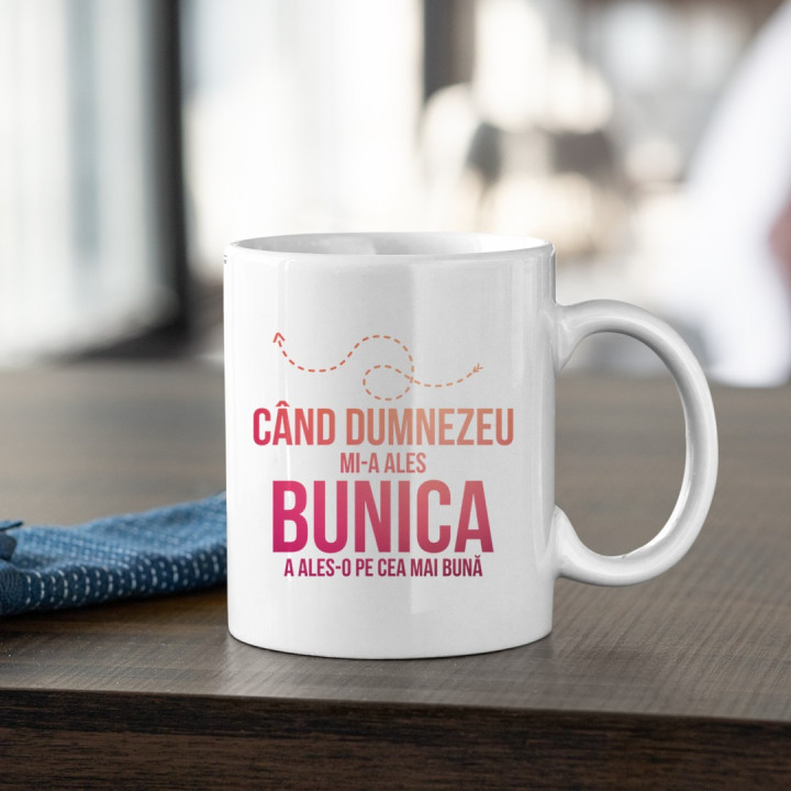 Când Dumnezeu mi-a ales bunica, a ales-o pe cea mai bună - cană