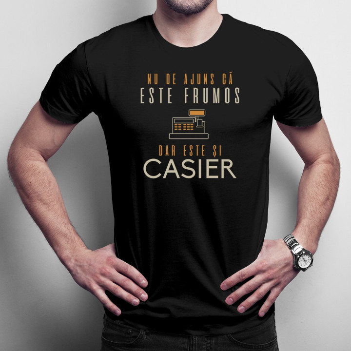 Nu de ajuns că este frumos, dar este și casier - T-shirt pentru bărbați