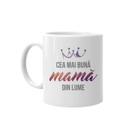 Cea mai bună mamă din lume - cană