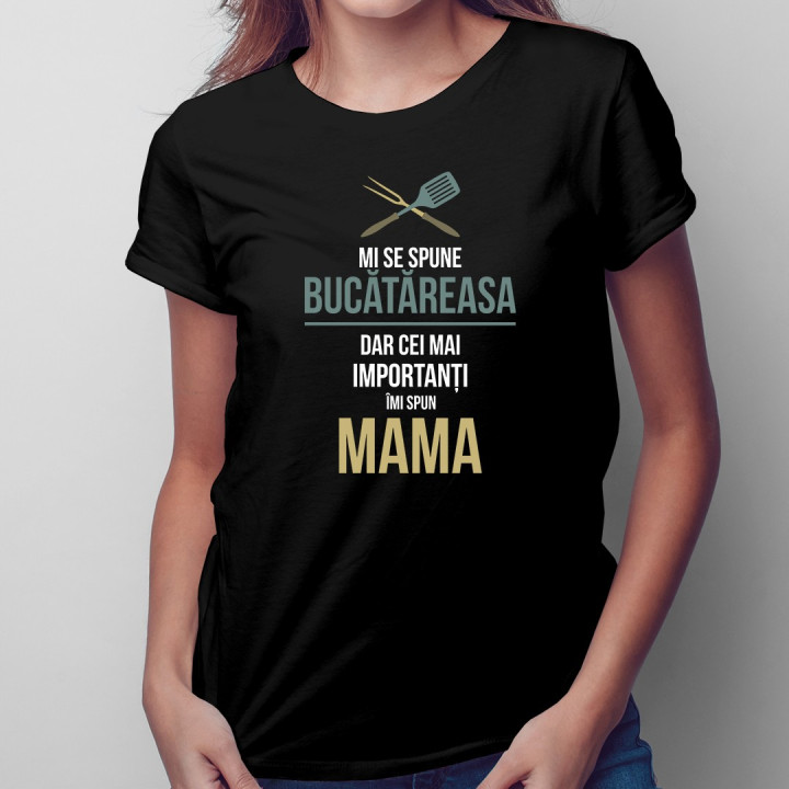 Mi se spune bucătăreasa - T-shirt pentru femei