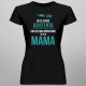 Mi se spune asistenta, dar cei mai importanți îmi spun mama - T-shirt pentru femei