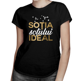 Soția soțului ideal - T-shirt pentru femei