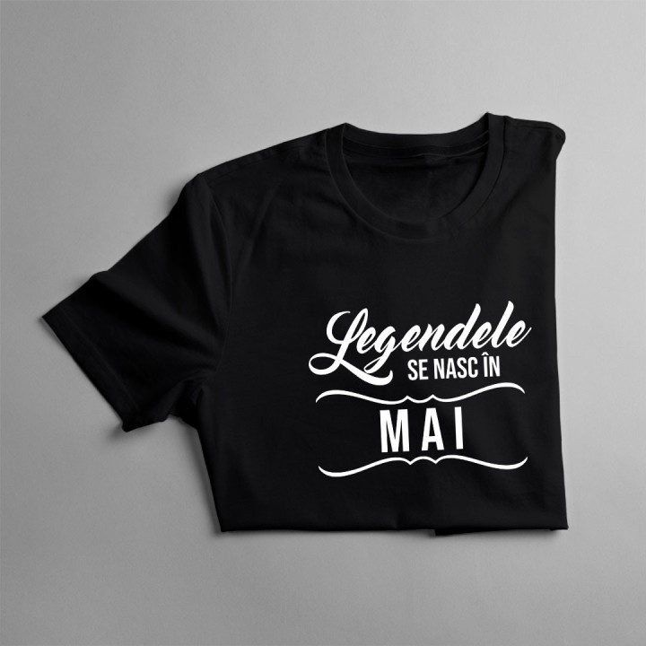 Legendele se nasc în mai  - tricou bărbătesc cu imprimeu