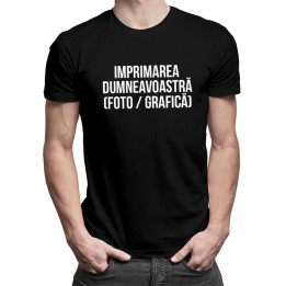 Tricou cu propriul imprimeu - bărbați