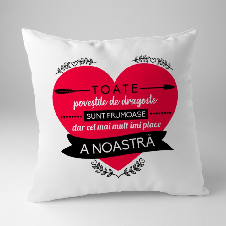 Toate poveștile de dragoste sunt frumoase - pernă