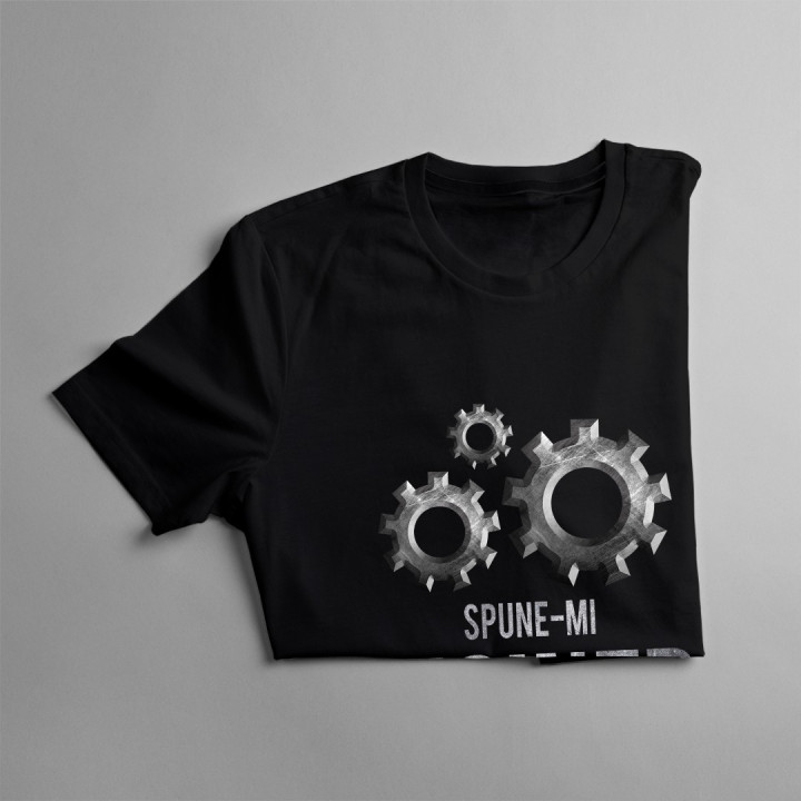 Spune-mi inginer - T-shirt pentru bărbați