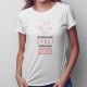 Este nevoie de mult curaj pentru a deveni moașă - T-shirt pentru femei