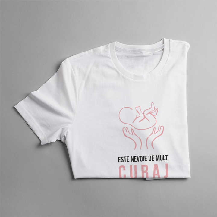 Este nevoie de mult curaj pentru a deveni moașă - T-shirt pentru femei