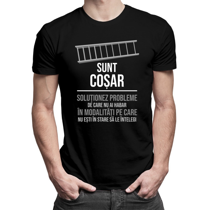 Sunt coșar - soluționez probleme de care nu ai habar - T-shirt pentru bărbați