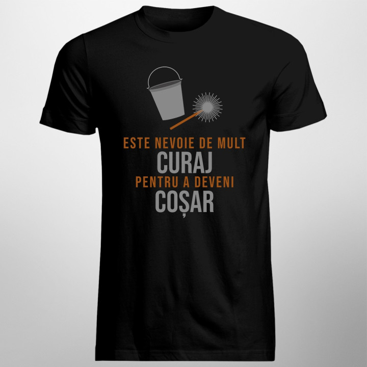 Este nevoie de mult curaj pentru a deveni coșar - T-shirt pentru bărbați