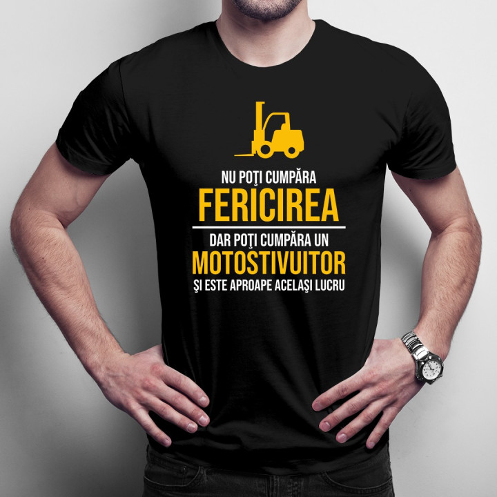 Nu poţi cumpăra fericirea, dar poţi cumpăra un motostivuitor - T-shirt pentru bărbați