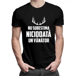 Nu subestima niciodată un vânător - T-shirt pentru bărbați
