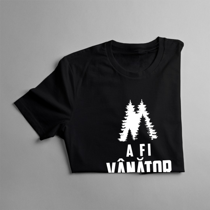 A fi vânător nu este o alegere, trebuie să o ai în sânge - T-shirt pentru bărbați