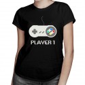 Player 1 v1- T-shirt pentru femei