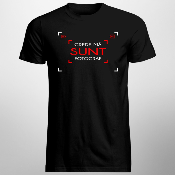 Crede-mă - sunt fotograf - T-shirt pentru bărbați