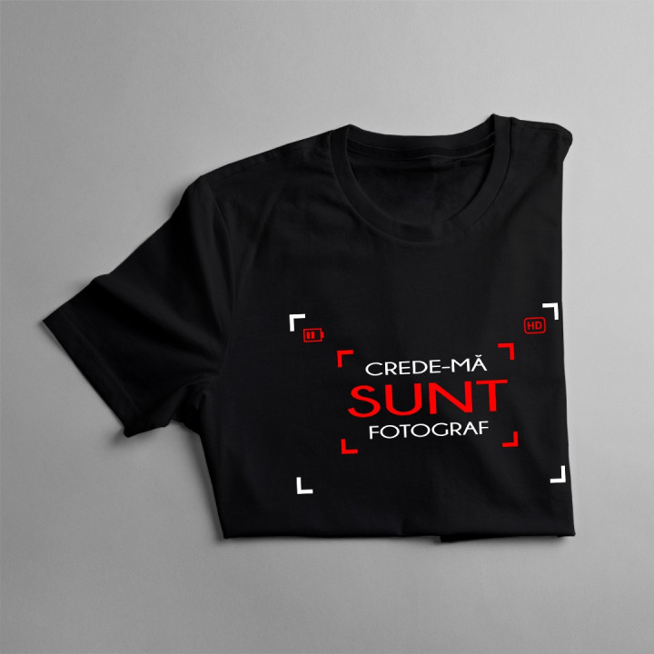 Crede-mă - sunt fotograf - T-shirt pentru bărbați
