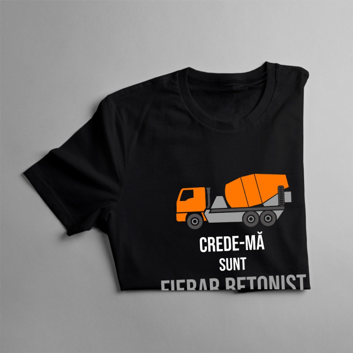 Crede-mă, sunt fierar betonist, știu ce fac - T-shirt pentru bărbați