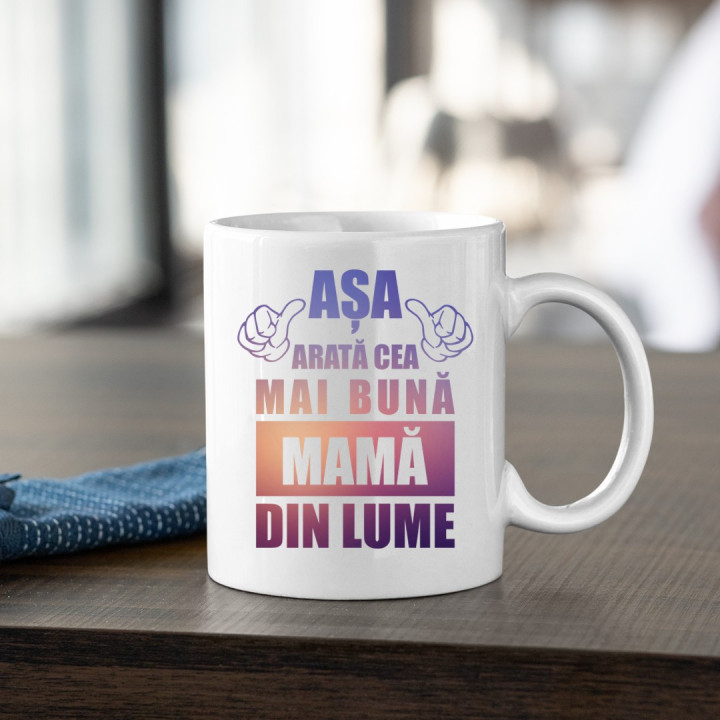 Așa arată cea mai bună mamă din lume - cană