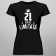 21 ani Ediție Limitată - T-shirt pentru bărbați și femei - un cadou de ziua ta