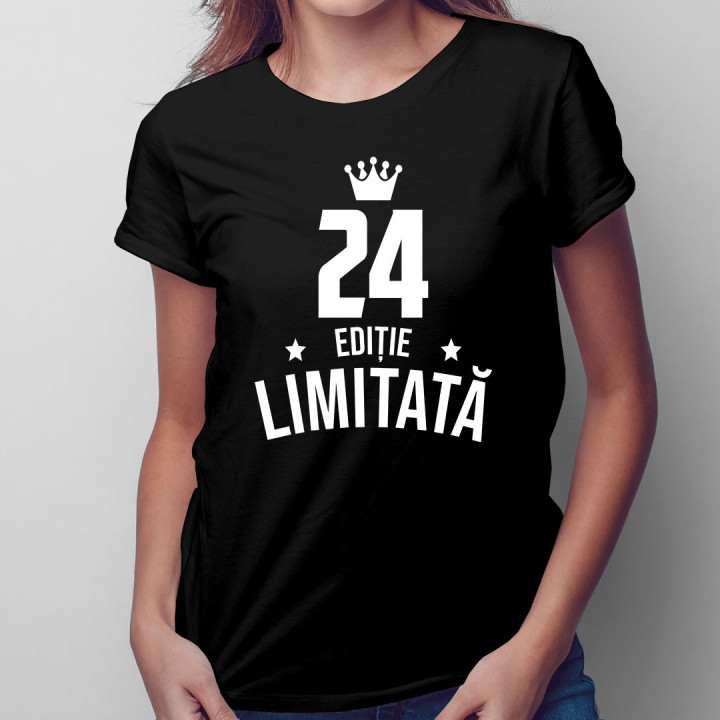 24 ani Ediție Limitată - T-shirt pentru bărbați și femei - un cadou de ziua ta