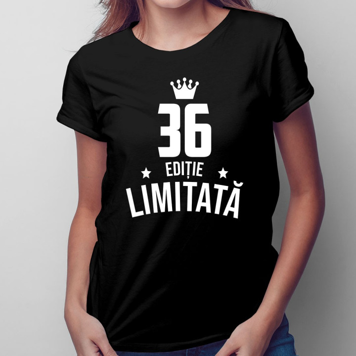 36 ani Ediție Limitată - T-shirt pentru bărbați și femei - un cadou de ziua ta