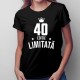 40 ani Ediție Limitată - T-shirt pentru bărbați și femei - un cadou de ziua ta