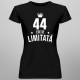 44 ani Ediție Limitată - T-shirt pentru bărbați și femei - un cadou de ziua ta
