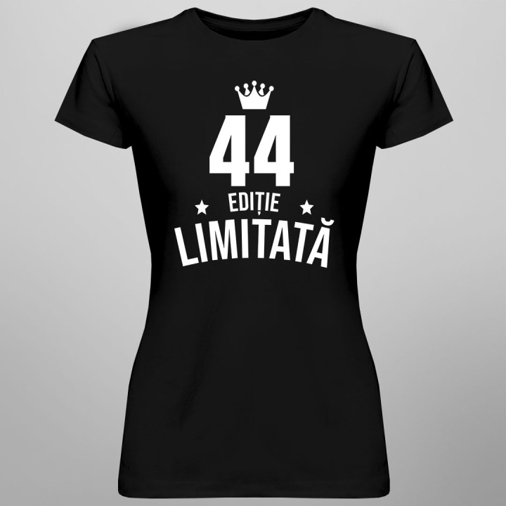 44 ani Ediție Limitată - T-shirt pentru bărbați și femei - un cadou de ziua ta