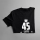 45 ani Ediție Limitată - T-shirt pentru bărbați și femei - un cadou de ziua ta
