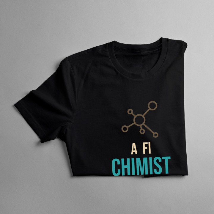 A fi chimist nu este o profesie - T-shirt pentru femei