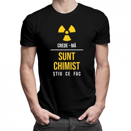 Sunt chimist - știu ce fac - T-shirt pentru bărbați