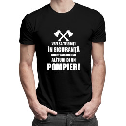 Vrei să te simți în siguranță noaptea? Adormi alături de un pompier!
