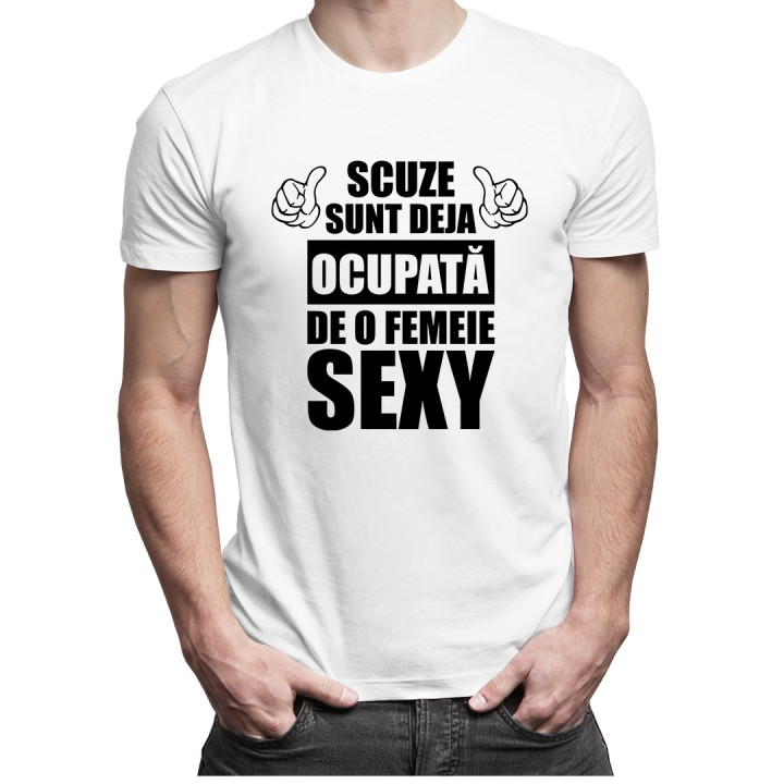 Scuze, sunt deja ocupată de o femeie sexy - T-shirt pentru bărbați