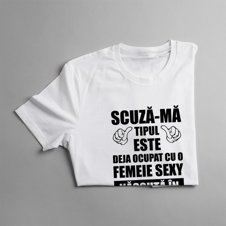 Scuză-mă, tipul ăsta este deja ocupat cu o fată sexy născută în mai - T-shirt pentru bărbați