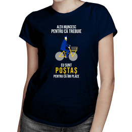 Eu sunt poștaș pentru că îmi place - T-shirt pentru bărbați