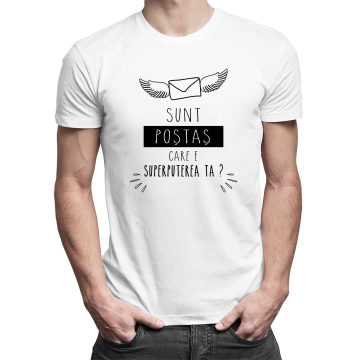 Sunt poștaș, care e superputerea ta? - T-shirt pentru bărbați