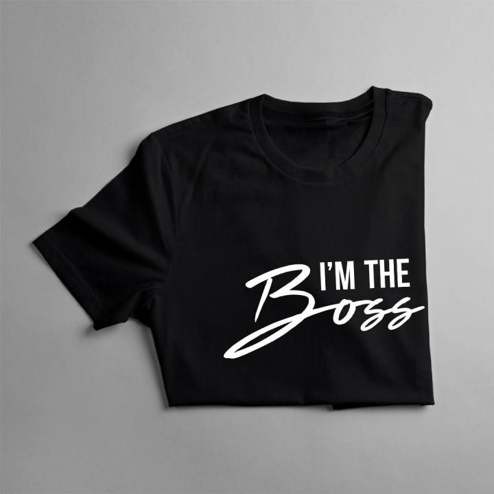I'm the boss - T-shirt pentru bărbați
