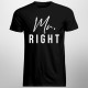 Mr. Right - T-shirt pentru bărbați