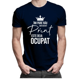 Acest prinț este deja ocupat - T-shirt pentru bărbați