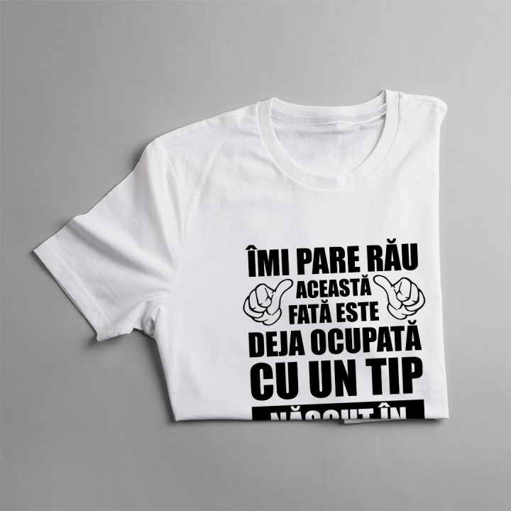 Îmi pare rău, această fată este deja ocupată cu un tip născut în martie - T-shirt pentru femei