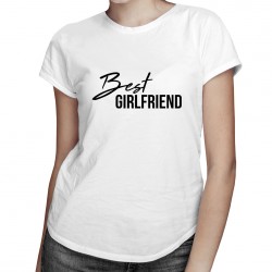 Best girlfriend - tricou pentru femei