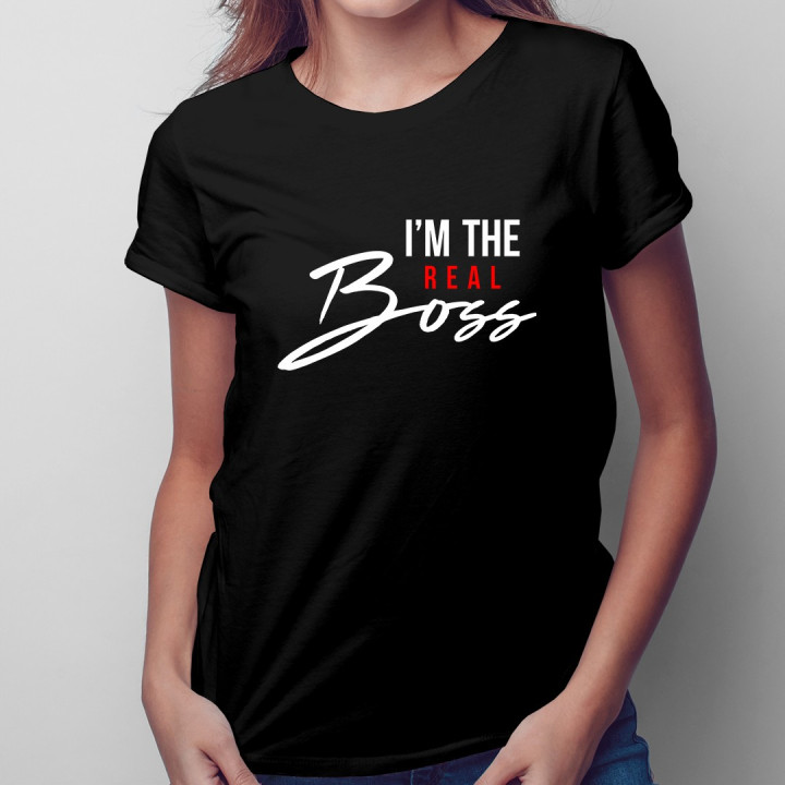 I'm the real boss - T-shirt pentru femei