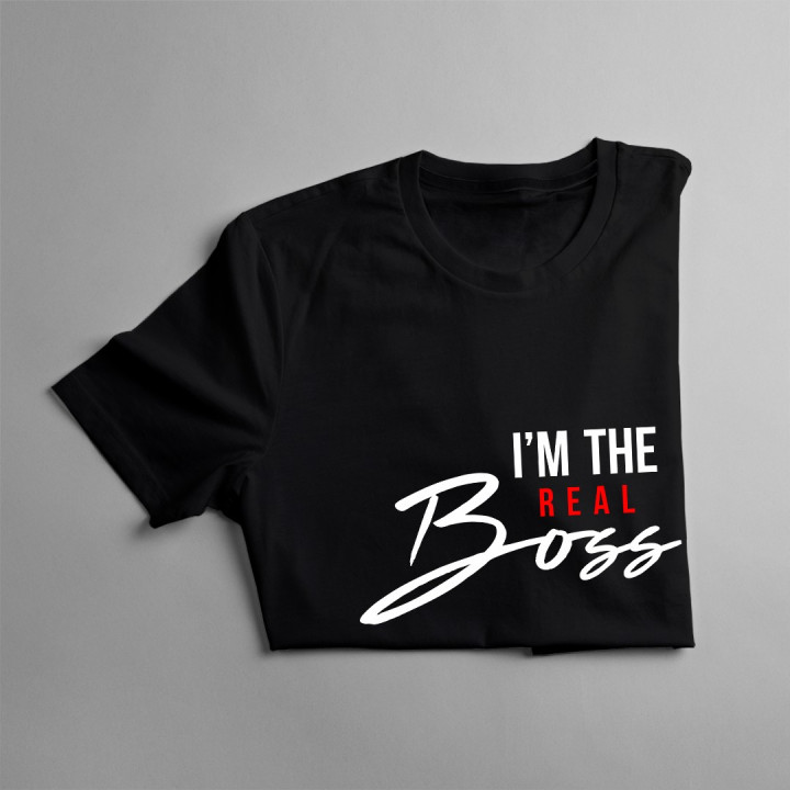 I'm the real boss - T-shirt pentru femei