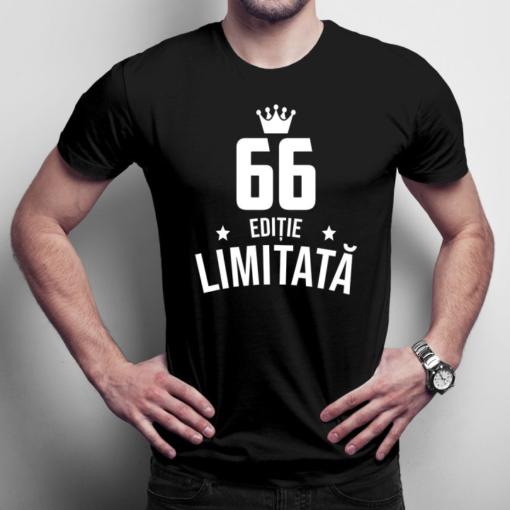 66 ani Ediție Limitată - T-shirt pentru bărbați și femei - un cadou de ziua ta