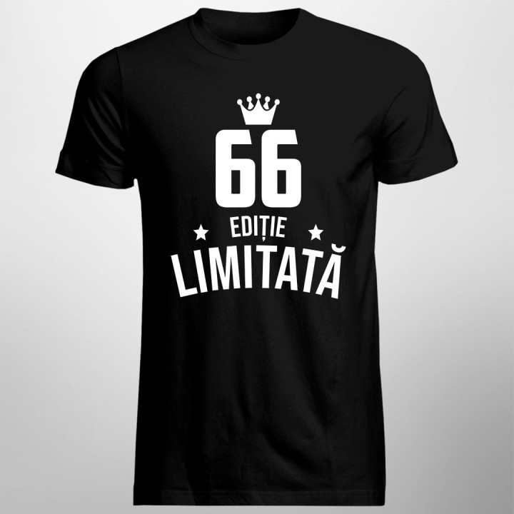 66 ani Ediție Limitată - T-shirt pentru bărbați și femei - un cadou de ziua ta