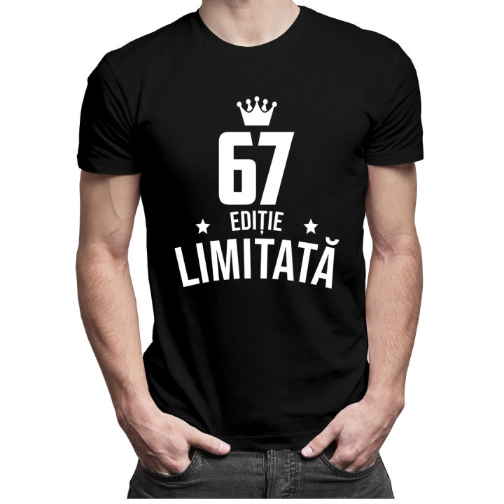 67 ani Ediție Limitată - T-shirt pentru bărbați și femei - un cadou de ziua ta