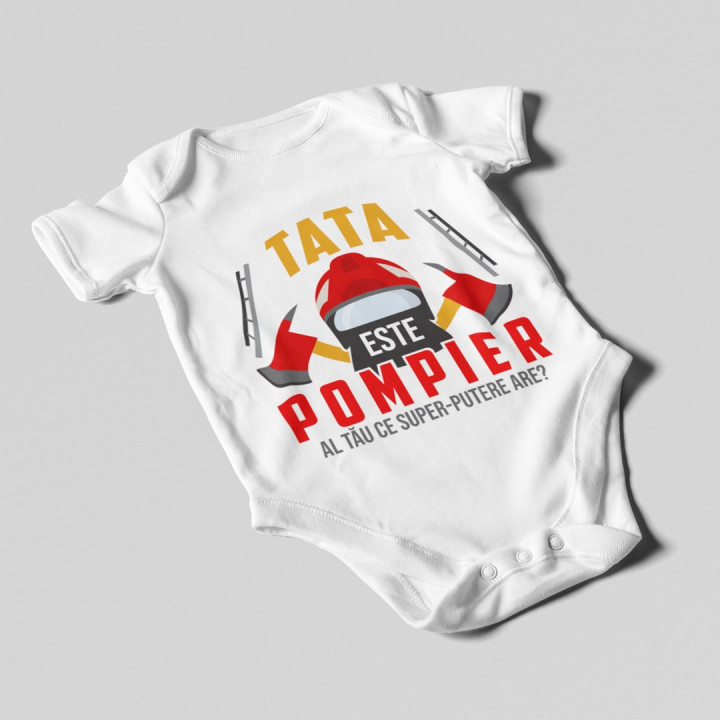 Tata este pompier - body pentru copii