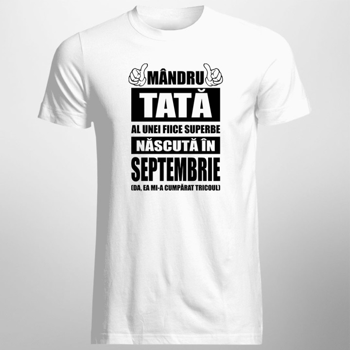 Mândru tată al unei fiice superbe născută în septembrie