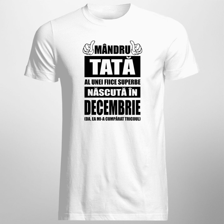 Mândru tată al unei fiice superbe născută în decembrie